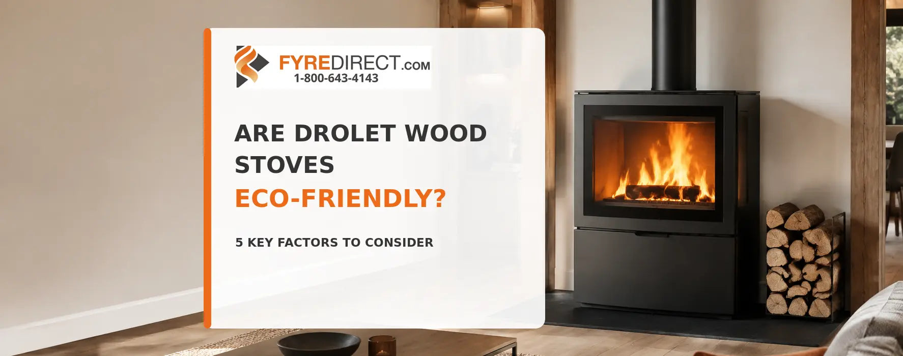 Drolet wood stove with five environmental factors to consider