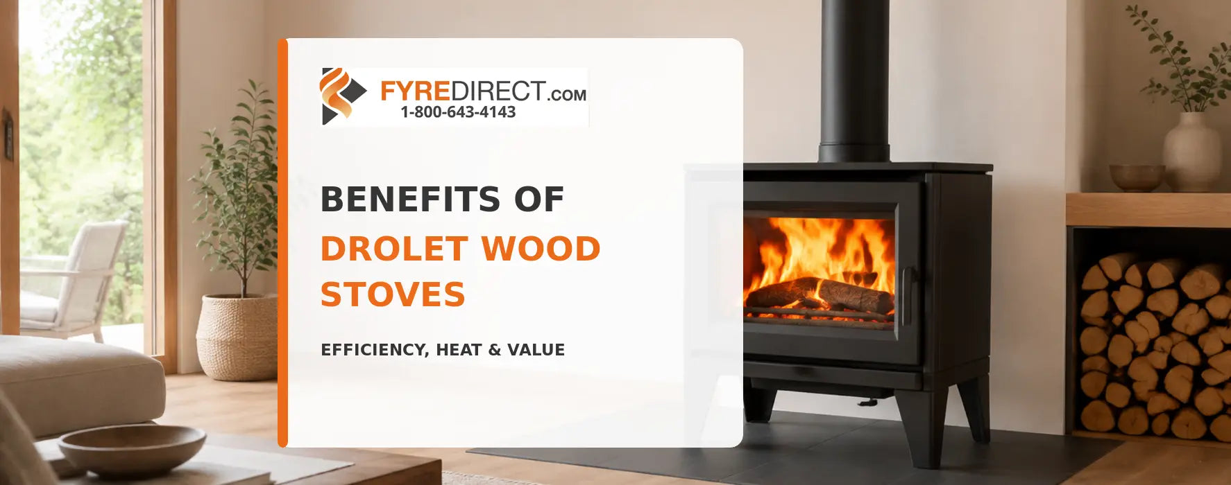 Drolet wood stove providing efficient heat in a modern living room